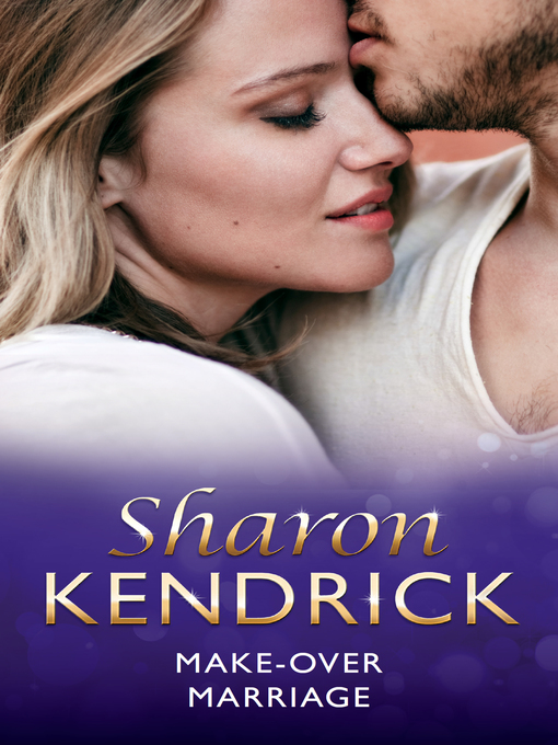 Title details for Make-Over Marriage by Sharon Kendrick - Available